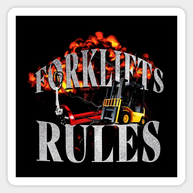 Forklifts Rules  | Funny Meme Quote | Meme Sticker by AngryBlackDog